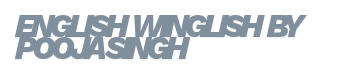 English winglish with Pooja Singh